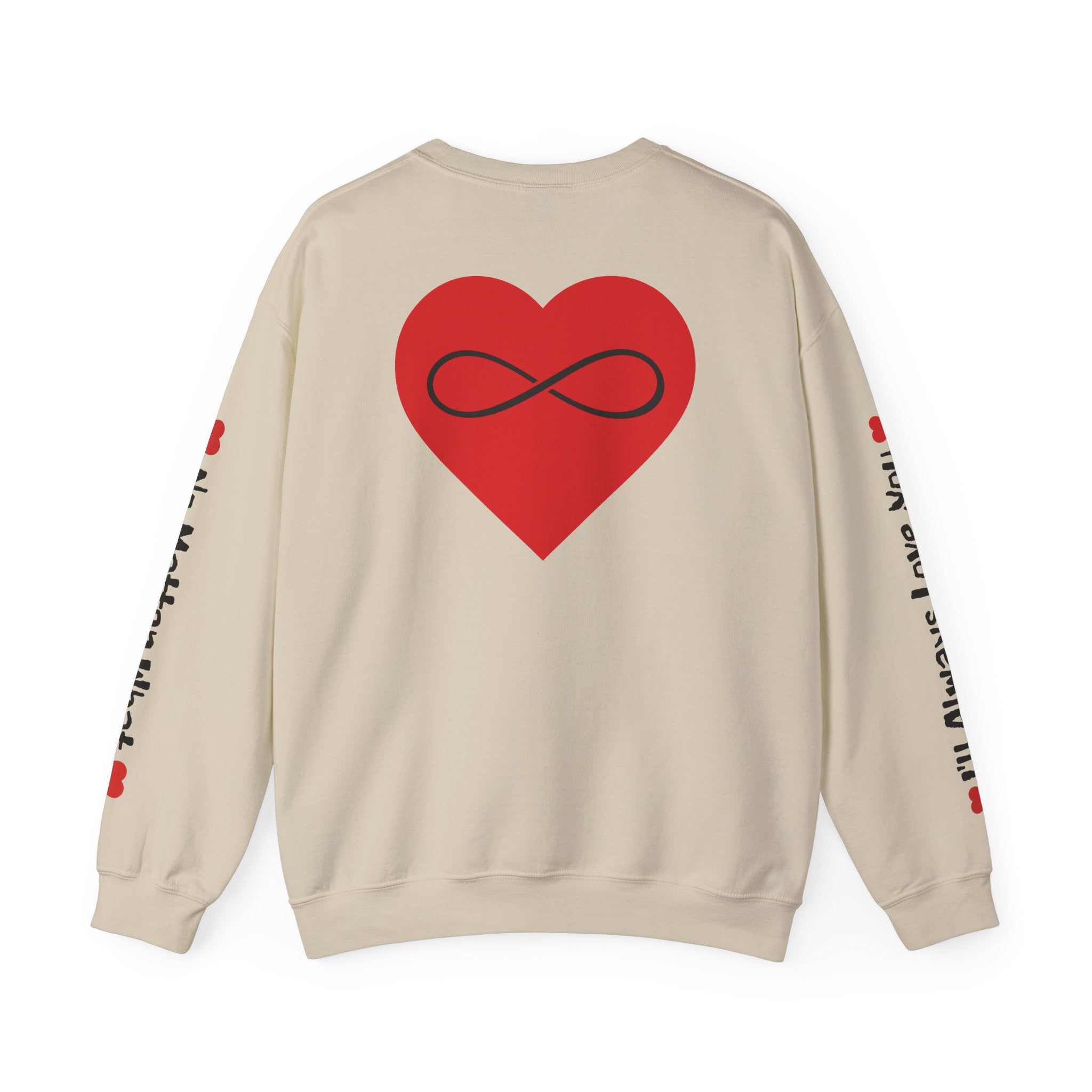 No Matter What - Sweatshirt