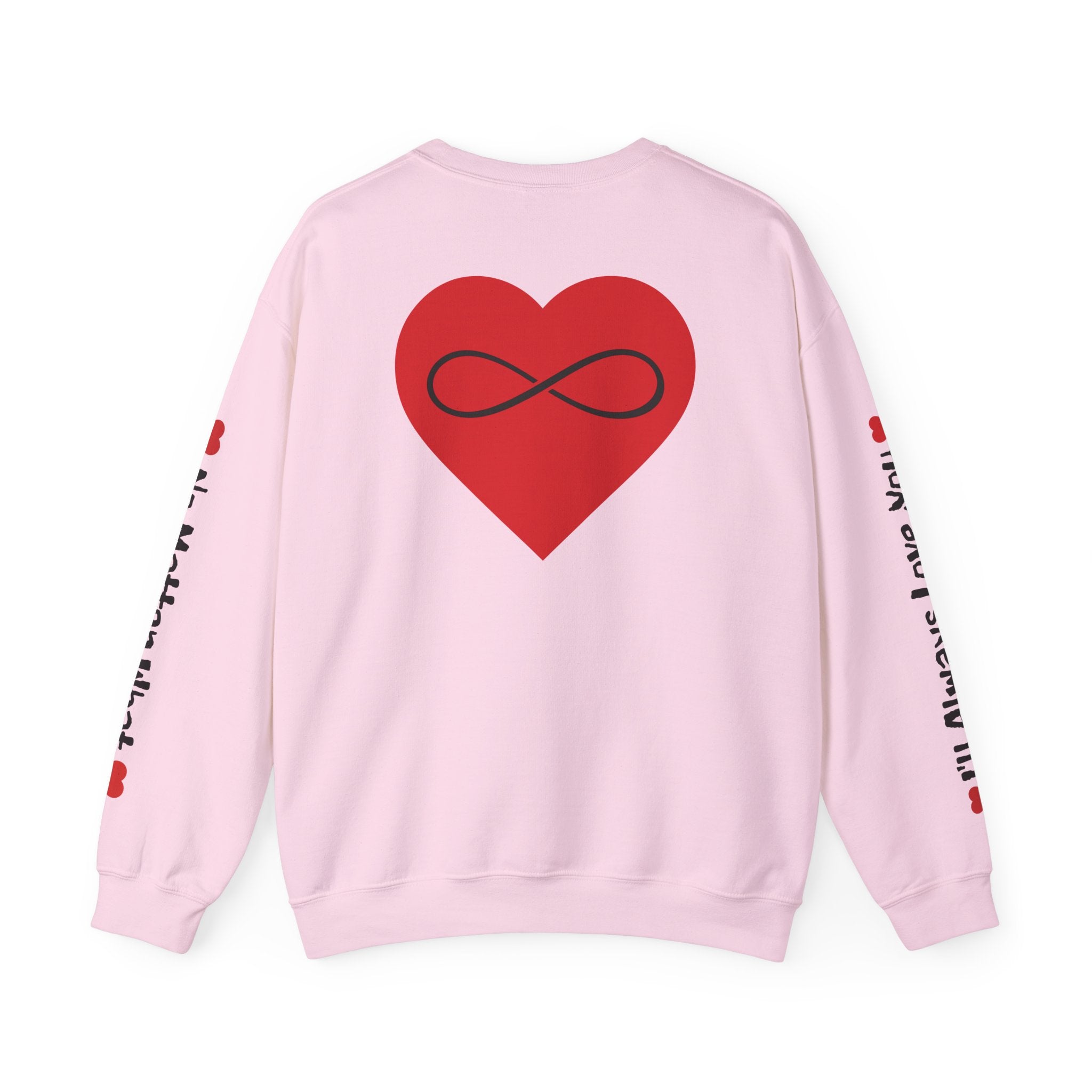 No Matter What - Sweatshirt