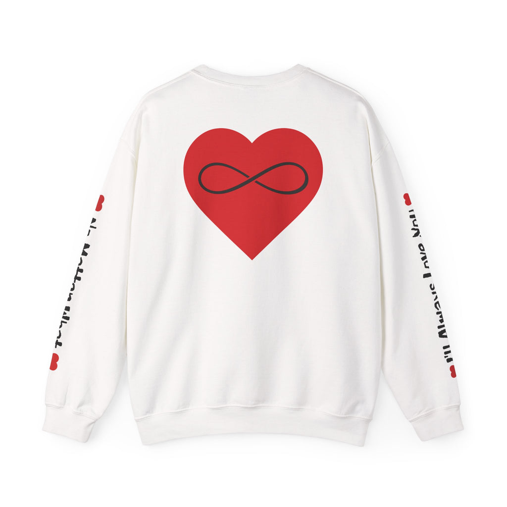 No Matter What - Sweatshirt