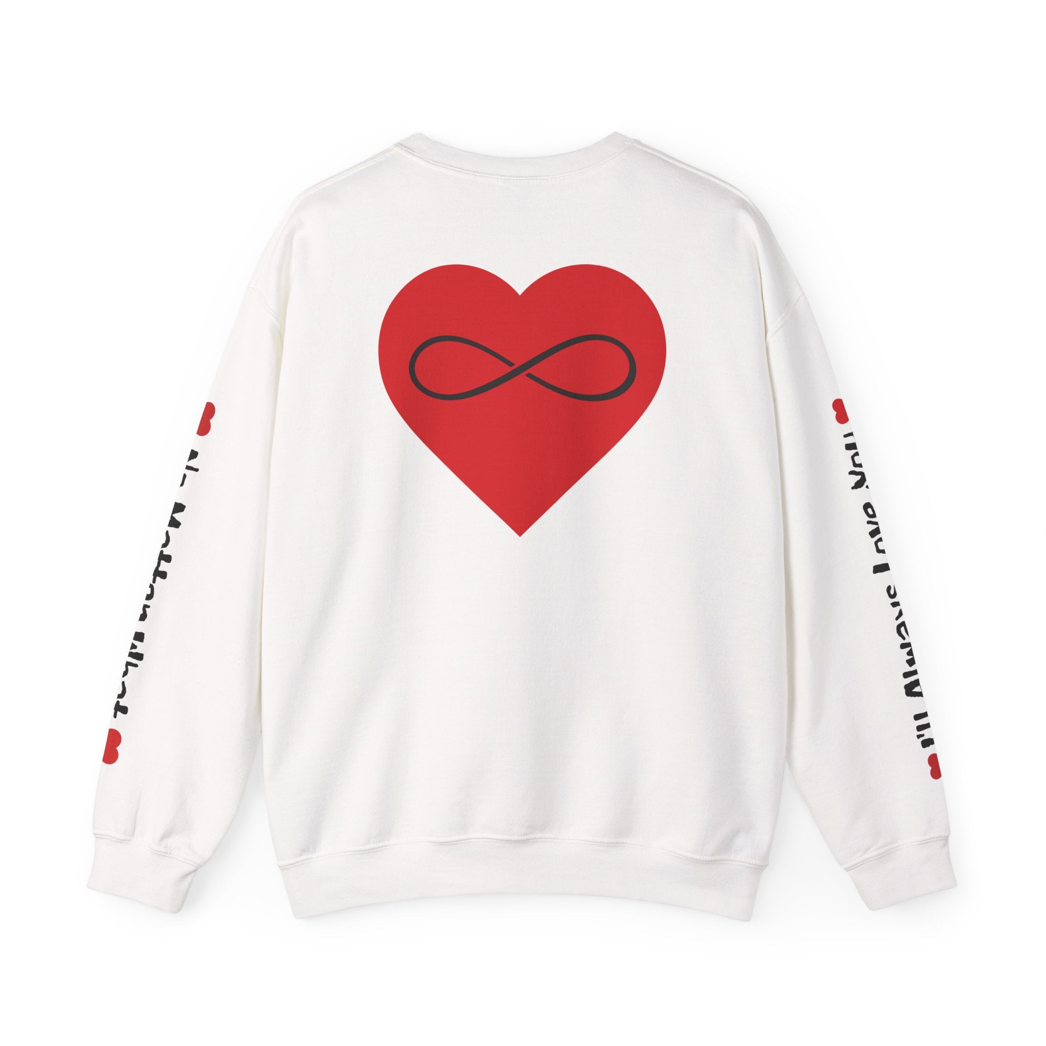 No Matter What - Sweatshirt